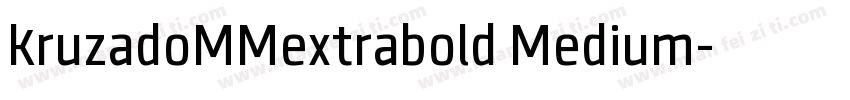 kruzadoMMextrabold Medium字体转换